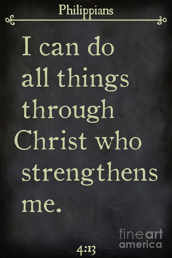 Philippians 4 13- Inspirational Quotes Wall Art Collection #6 Painting by Mark Lawrence