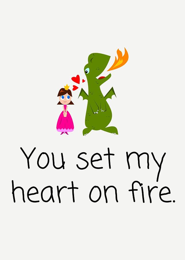 Romantic Greeting Card Cute Valentine Card Dragon And Princess You Set My Heart On Fire Digital Art By Joey Lott