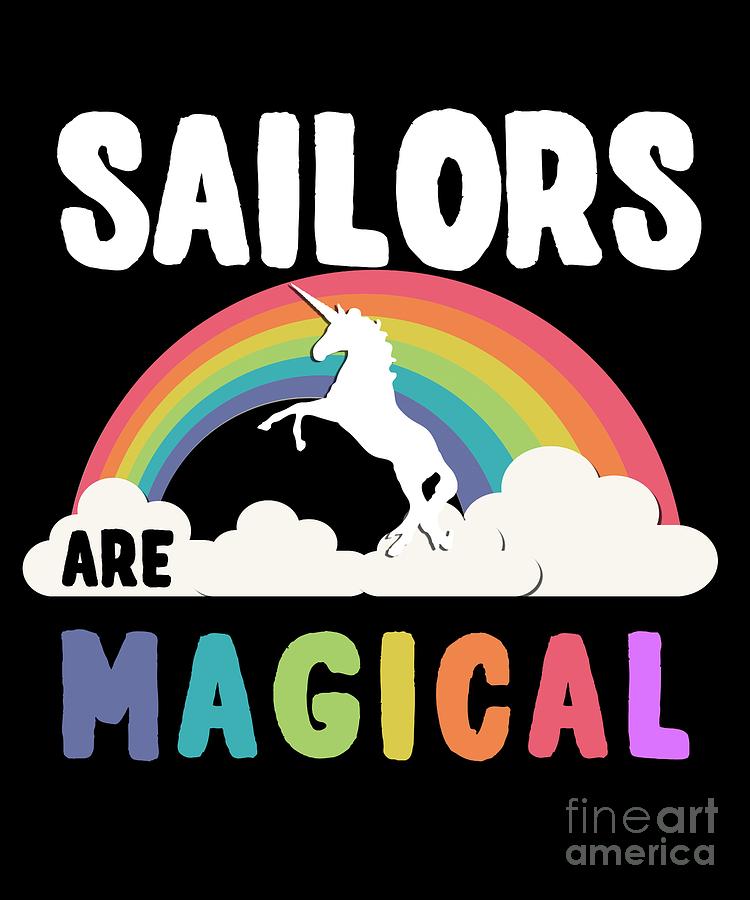 Sailors Are Magical #1 Digital Art by Flippin Sweet Gear