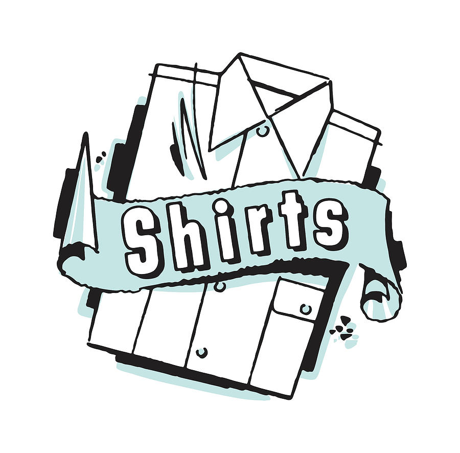 Typography Drawing - Shirt with Word Banner that Says Shirts #1 by CSA Images