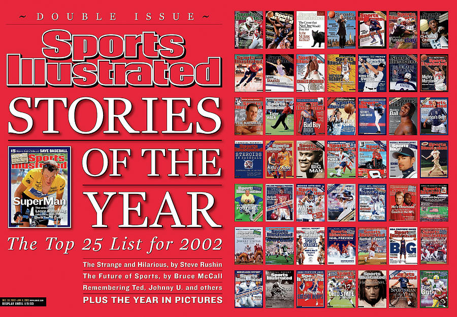 Stories Of The Year The Top 25 List For 2002... Sports Illustrated Cover #1 Photograph by Sports Illustrated
