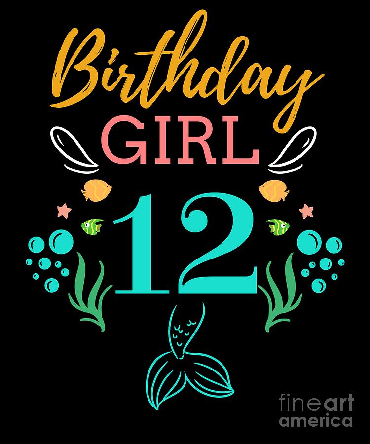 12 Birthday Girl Six 12th Birthday Boy Girl Kids Digital Art by TeeQueen2603 - Pixels