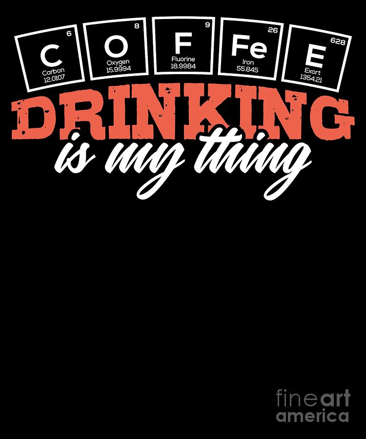 Periodic Table of Coffee Caffein Espresso Gift by TeeQueen2603 Periodic Table of Coffee Caffein Espresso Gift by TeeQueen2603