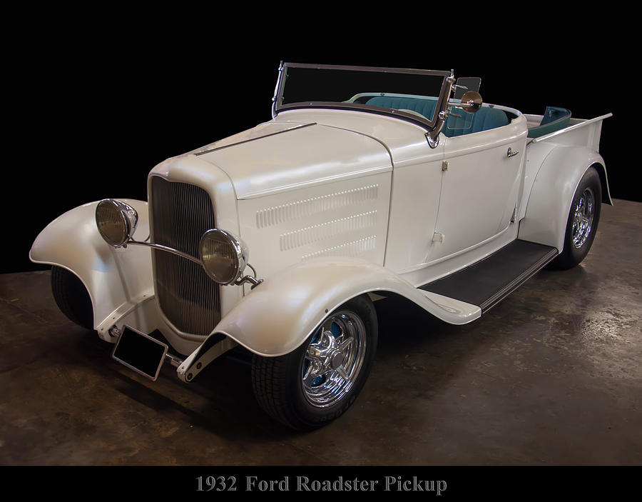 1932 Photograph - 1932 Ford Roadster Pickup by Flees Photos