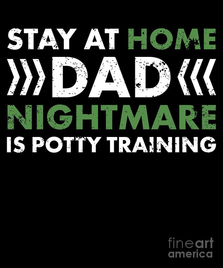 Funny Stay At Home Dad Parents Fathers Day Gift Digital Art by MUC Designs