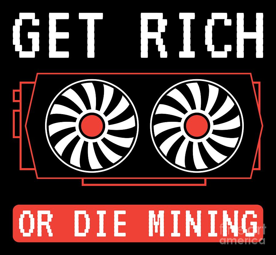 gold diggers get rich or die mining bitcoins