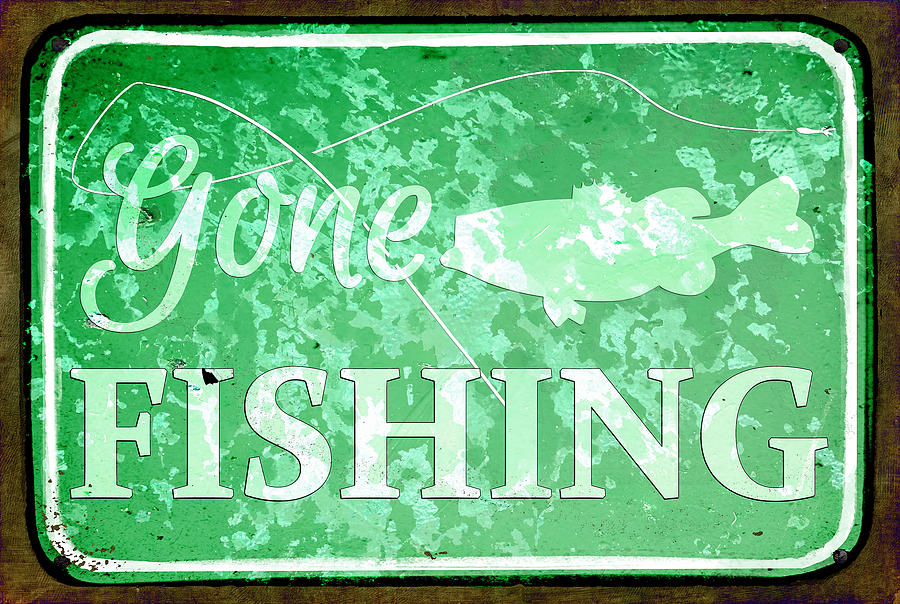 Typography Photograph - Gone Fishing #2 by Cora Niele