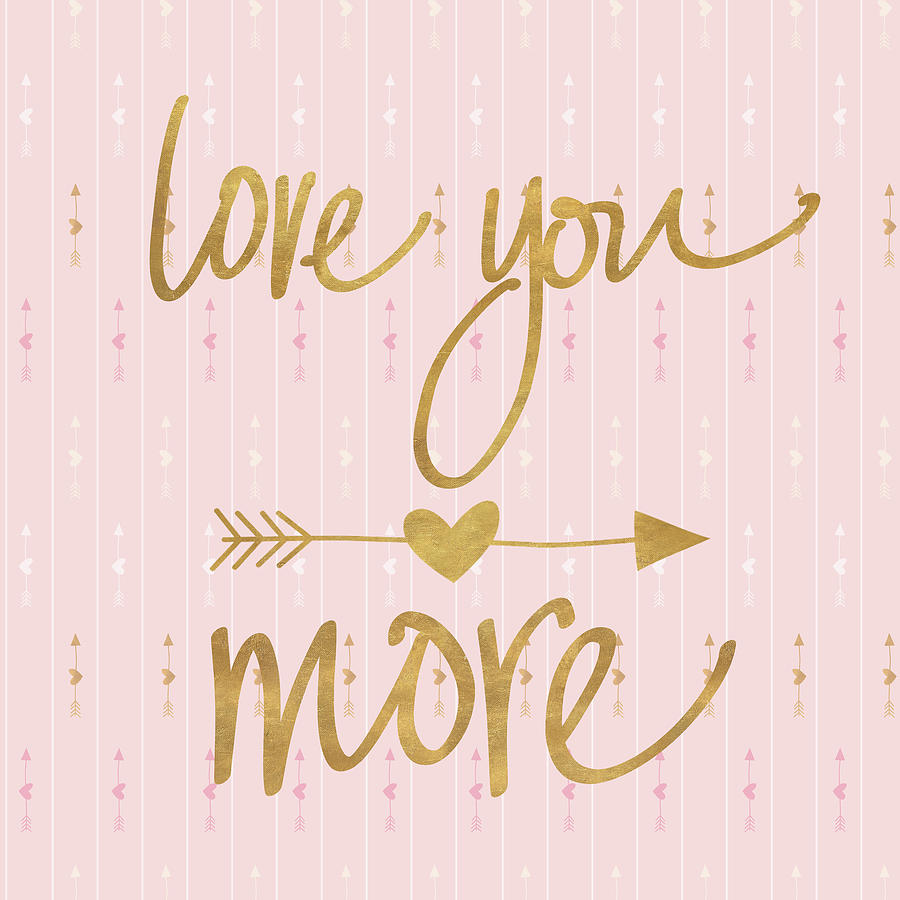 Inspirational Digital Art - Love You More #2 by Sd Graphics Studio