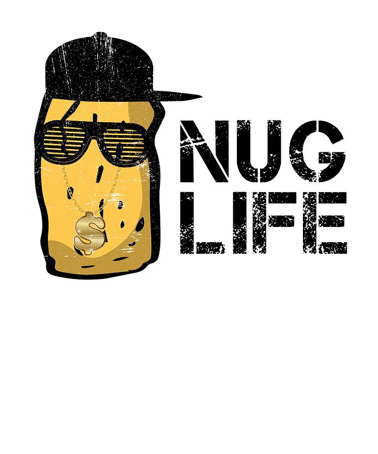  Nug Life Chicken Nugget Funny Humor Low Profile Thin