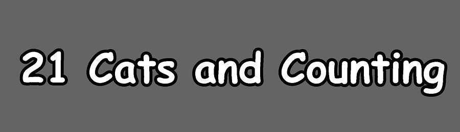 21 CATS AND COUNTING by Walter Chamberlain 21 CATS AND COUNTING by Walter Chamberlain