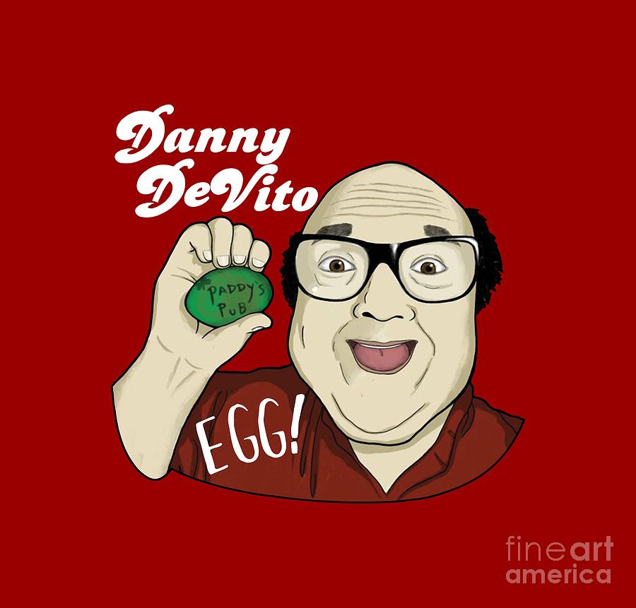 Danny Devito. 