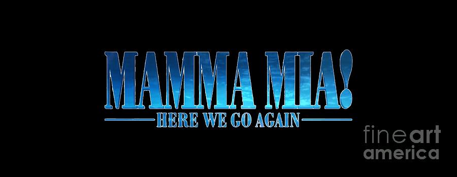 Mamma Mia Digital Art By Marco Ferrari
