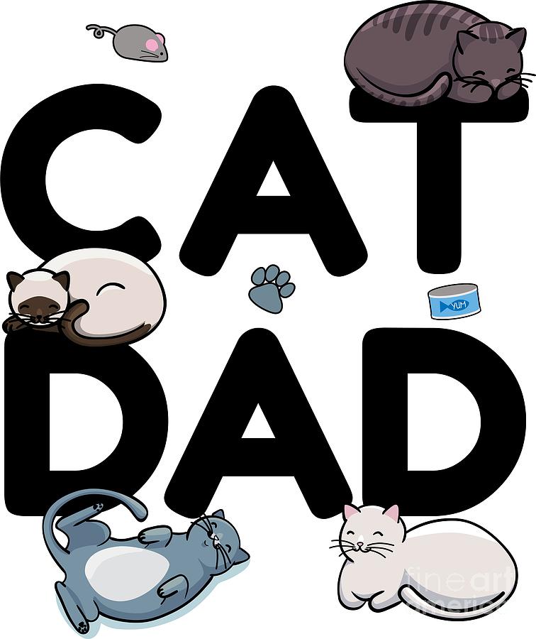 Cat Digital Art - Cat Dad Cat Cats Man Papa Pussycat Meow #2 by Mister Tee