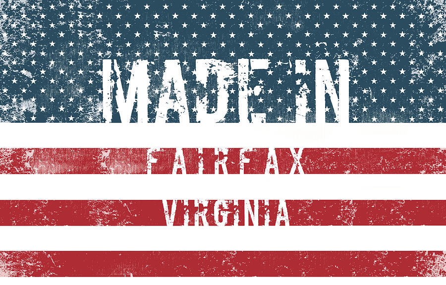 Flag Digital Art - Made in Fairfax, Virginia #4 by Tinto Designs