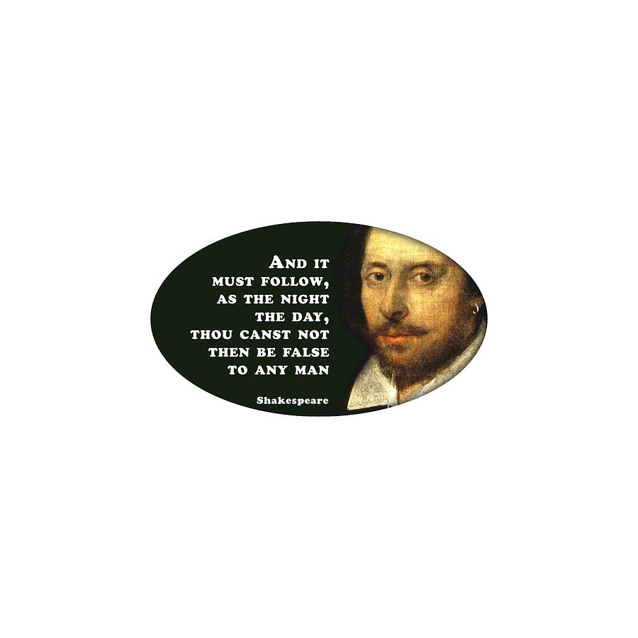 It Movie Digital Art - And it must follow #shakespeare #shakespearequote #5 by TintoDesigns