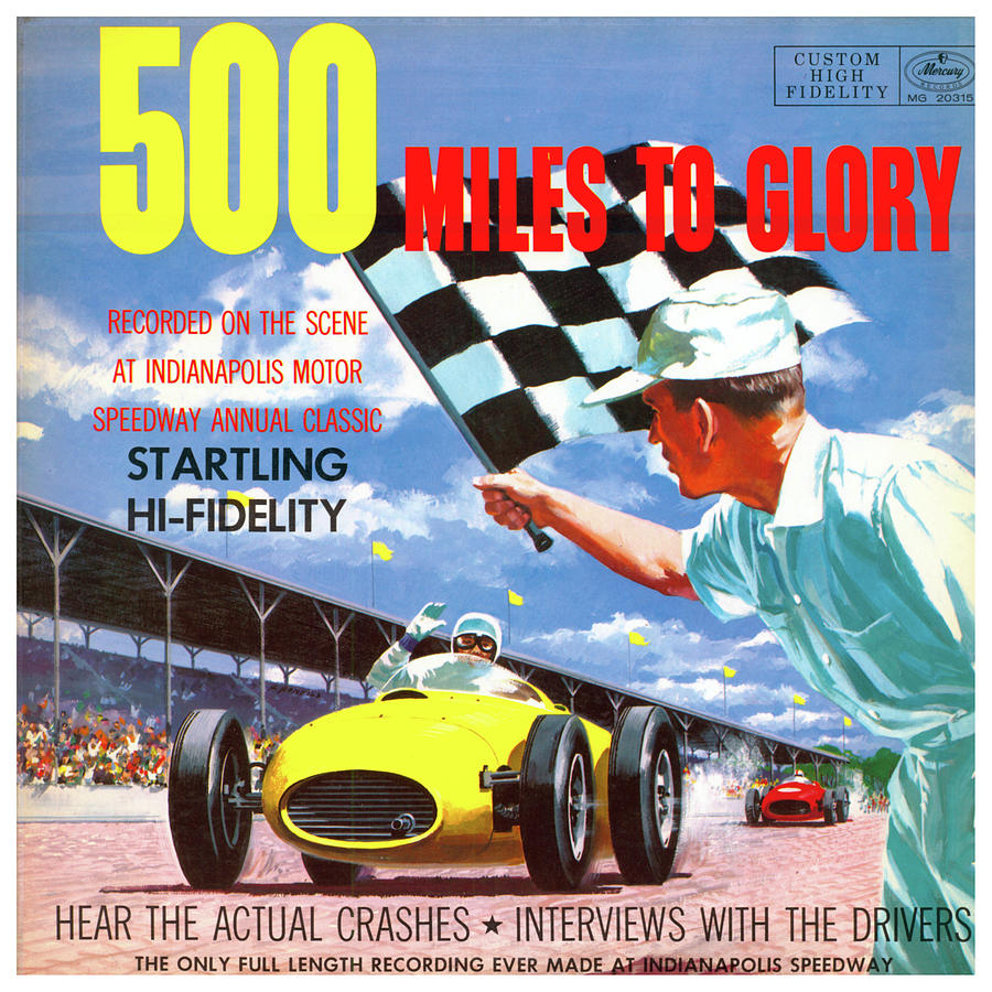 500 Miles to Glory Indy 500 album cover Photograph by Retrographs