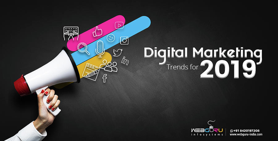 6 Digital Marketing Trends For 2019 You Should Know Right Now Digital ...