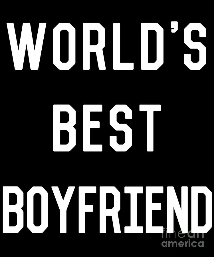 Worlds Best Boyfriend by Flippin Sweet Gear Worlds Best Boyfriend by Flippin Sweet Gear