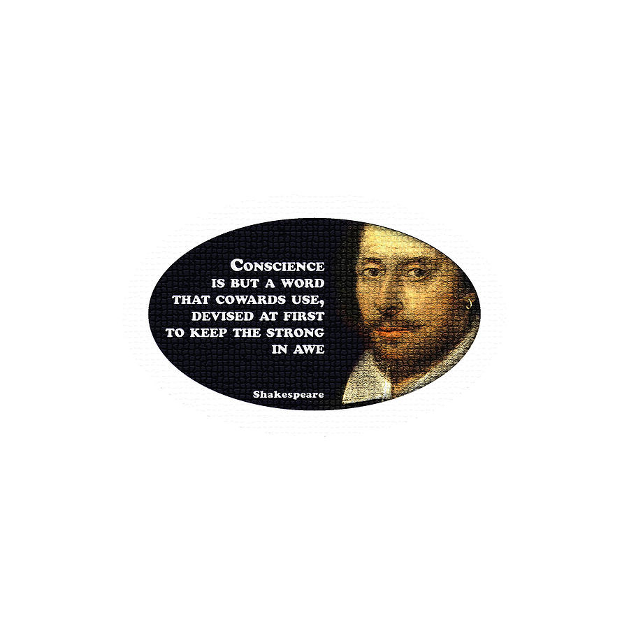 Conscience is but a word #shakespeare #shakespearequote #8 Digital Art by TintoDesigns