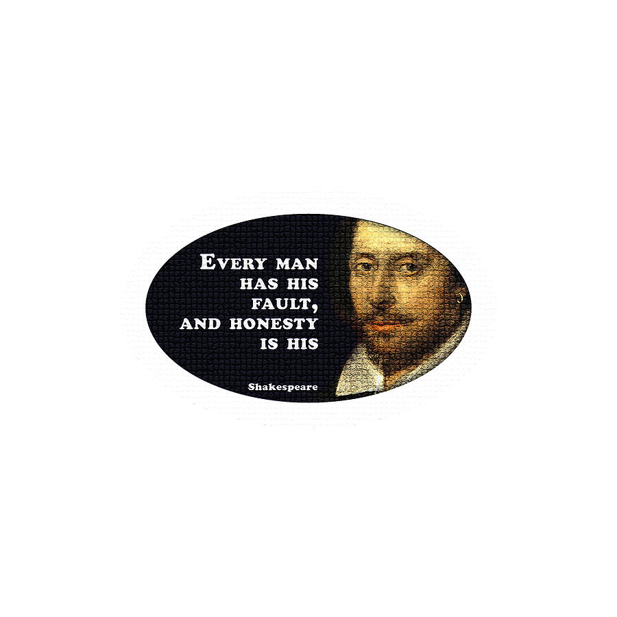 City Digital Art - Every man has his fault #shakespeare #shakespearequote #8 by TintoDesigns