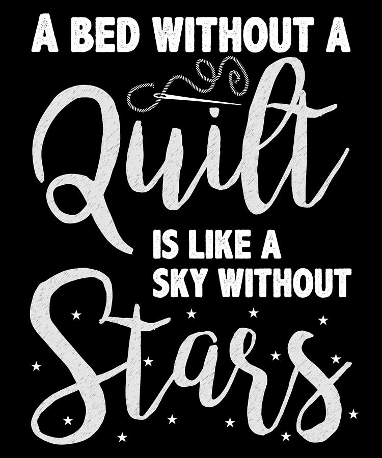Funny Digital Art - A Bed Without A Quilt Is Like A Sky Without Stars 2 by Lin Watchorn
