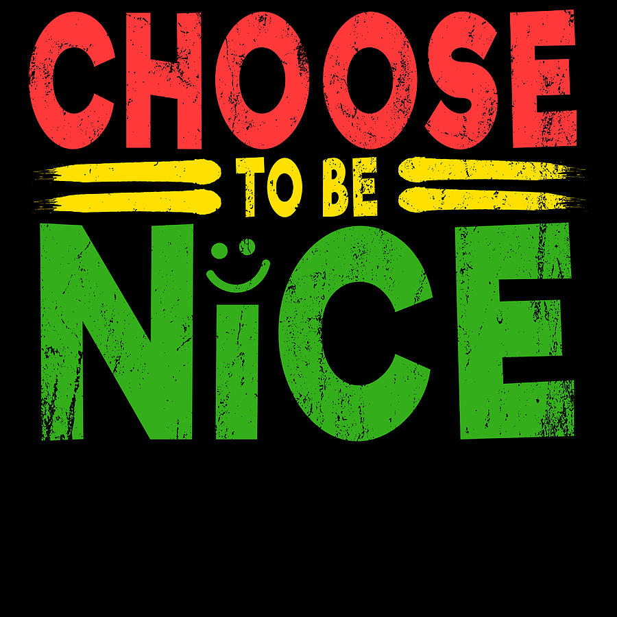 be nice tshirt