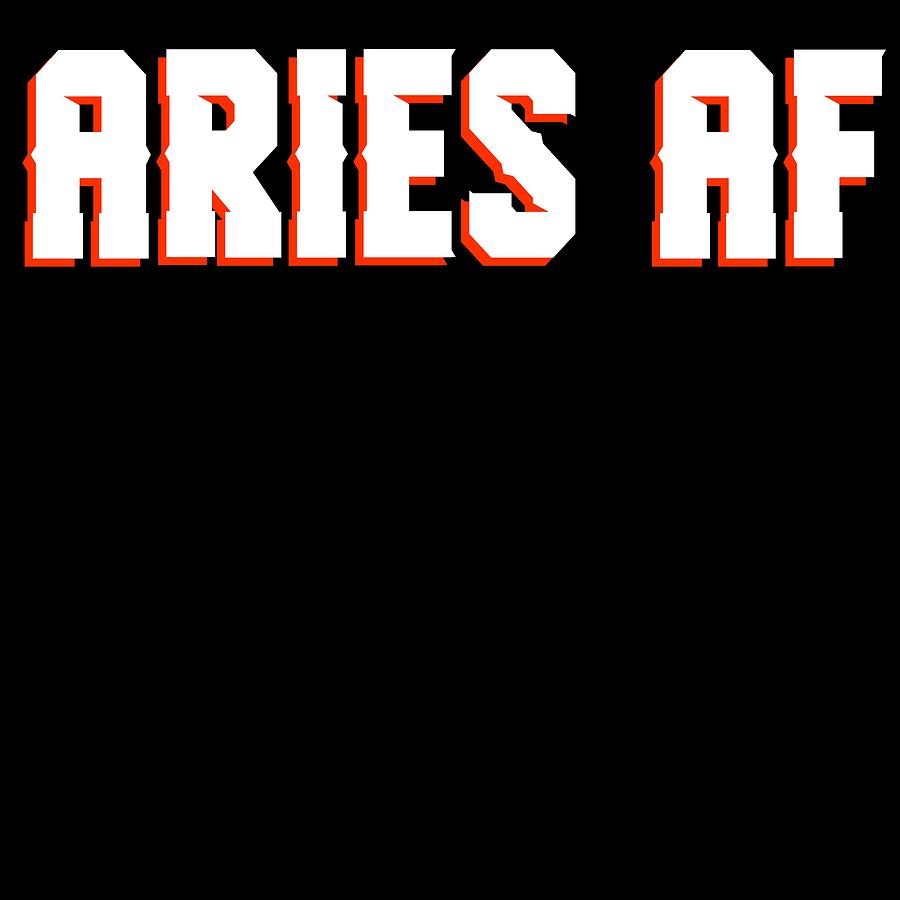 A Nice Simple Zodiac Sign Tee For March April 21birthday Aries Af Tshirt Design Birth Mixed Media By Roland Andres