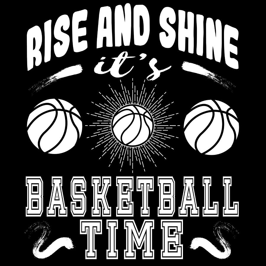 a-shining-tee-for-a-wonderful-you-saying-rise-and-shine-its-basketball-time-tshirt-design-sports-roland-andres.jpg