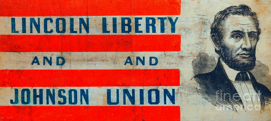 Abraham Lincoln and Andrew Johnson 1864 Election Campaign Banner Tapestry - Textile by Peter Ogden