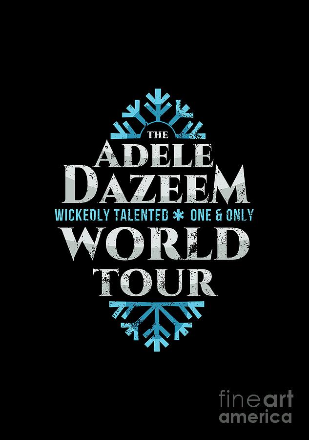 Adele Digital Art - Adele Dazeem World Tour by Dop Cul