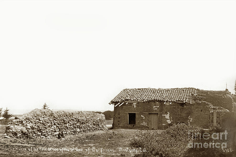 Adobe Photograph - Adobe ruins the  First Governor of California Monterey Cal. 1887 by Monterey County Historical Society