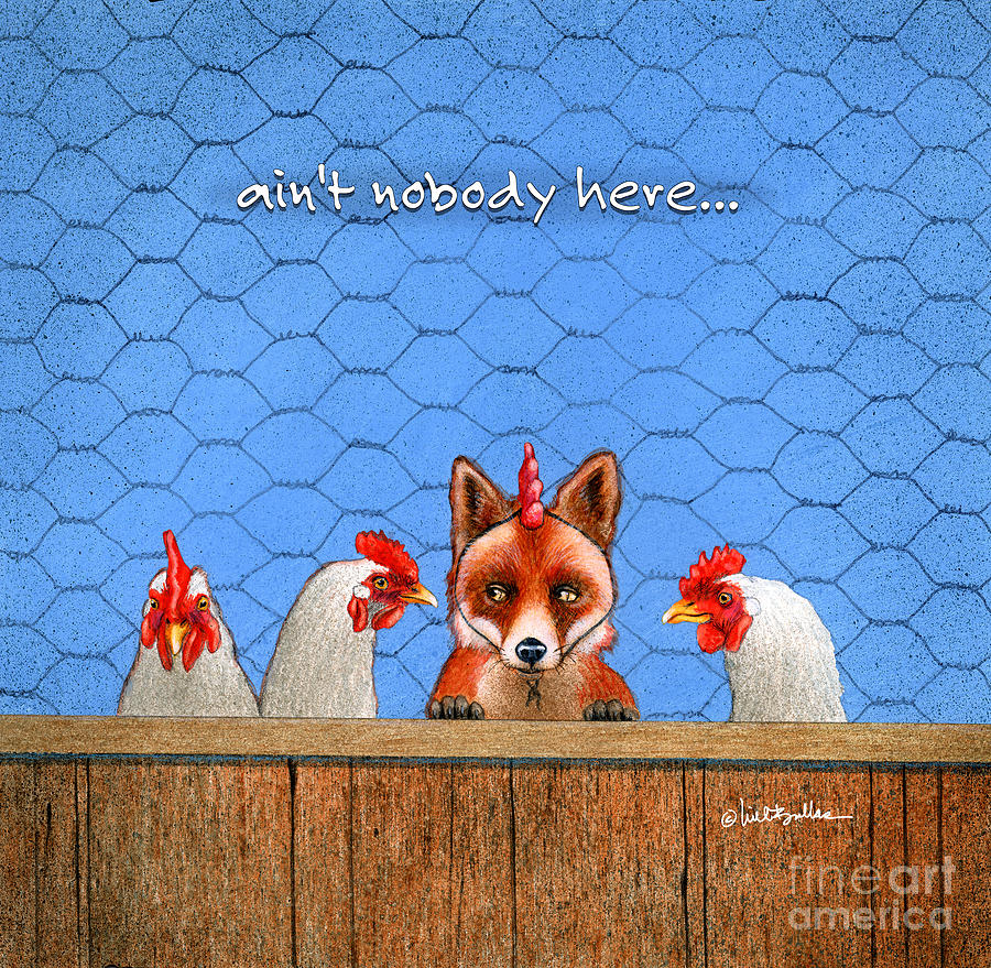Animal Painting - Aint Nobody Here... by Will Bullas