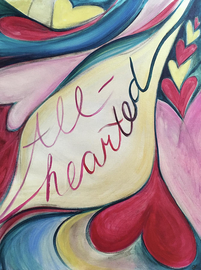 All Hearted Painting by Anna Elkins