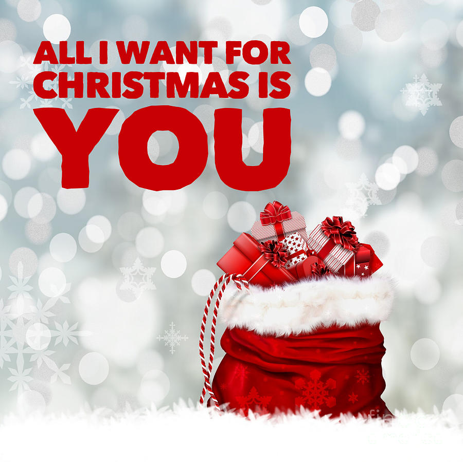 All I Want For Christmas Is You Digital Art