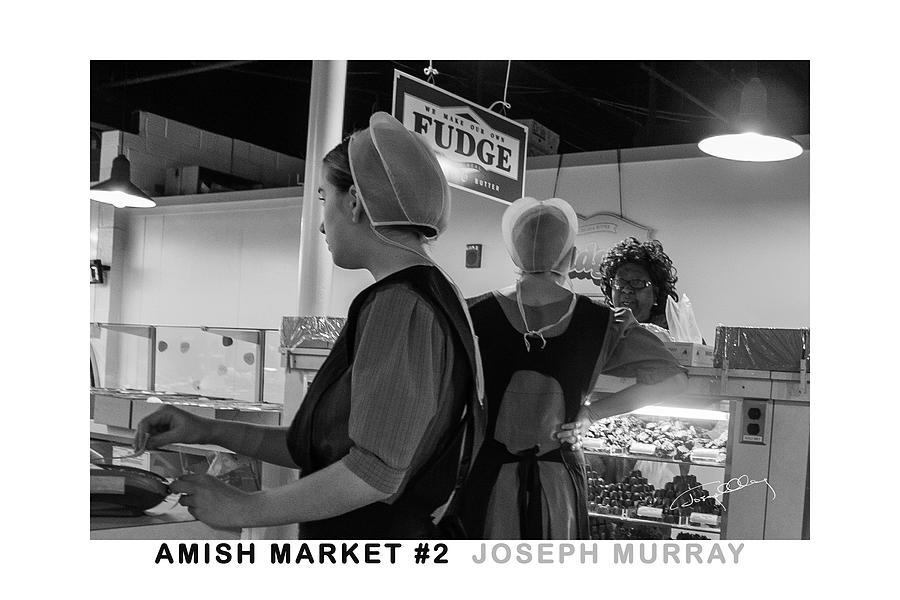 Amish Market 2 Photograph By Joseph Murray - Fine Art America