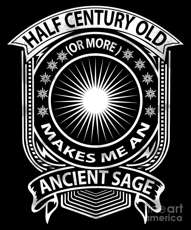 Ancient Sage Half Century Old by Valerie Garner Ancient Sage Half Century Old by Valerie Garner