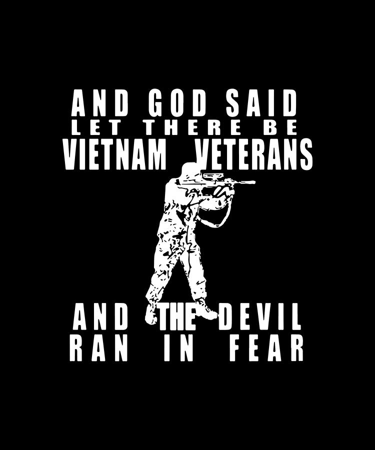 Veteran Digital Art - And God Sai Let There Be Vietnam Patriotic by Flynn Moreno