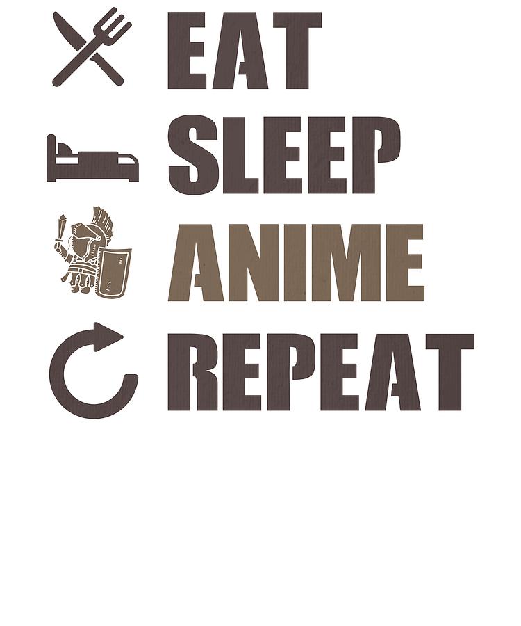 Anime Lover Eat Sleep Anime Repeat Drawing by Kanig Designs - Pixels