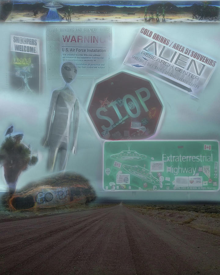 Alien Digital Art - AREA 51 Follow The Signs If You Dare by Leslie Montgomery