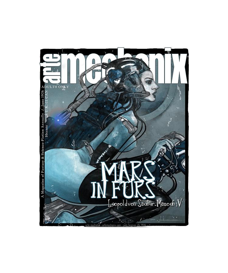 arteMECHANIX 1926 MARS IN FURS GRUNGE by Jody Bronson arteMECHANIX 1926 MARS IN FURS GRUNGE by Jody Bronson