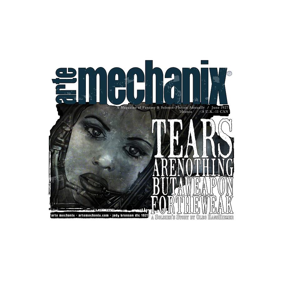 arteMECHANIX 1927 A WEAPON FOR THE WEAK GRUNGE by Jody Bronson arteMECHANIX 1927 A WEAPON FOR THE WEAK GRUNGE by Jody Bronson
