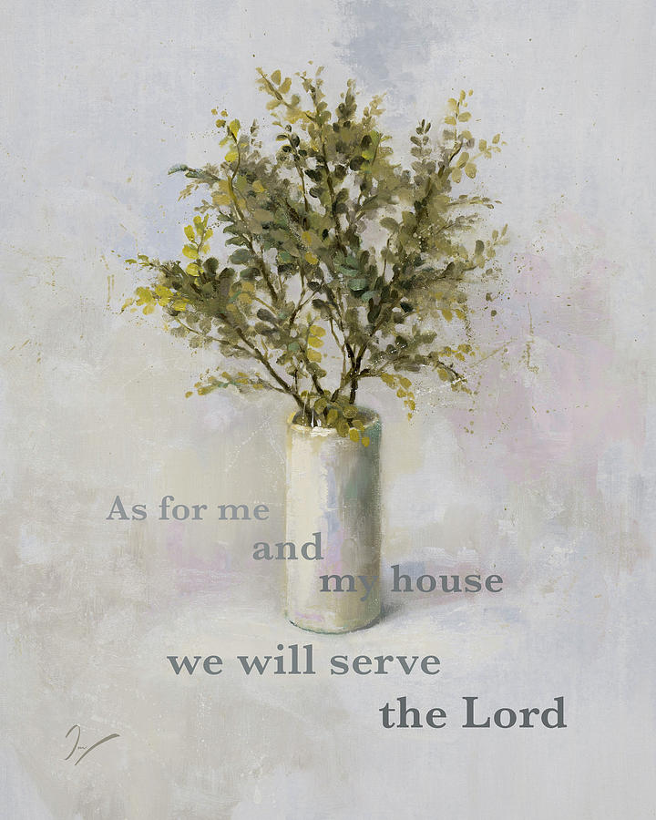 As For Me and My House - With Words Painting by Zoe Fine Art - Pixels