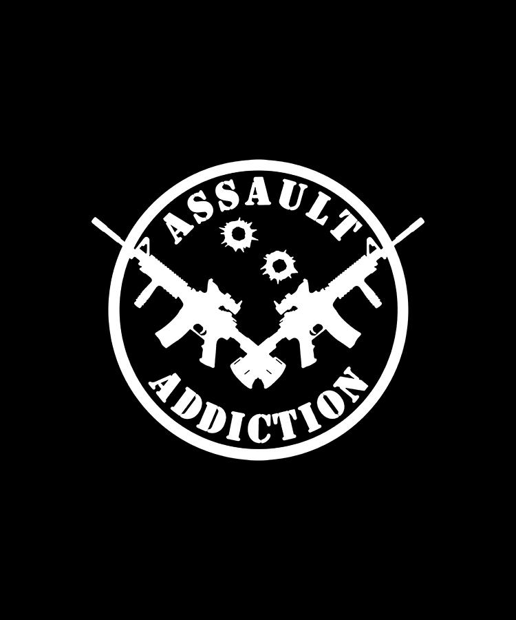 Assault Addiction Assault rifle amendment ar ak life guns Digital Art ...