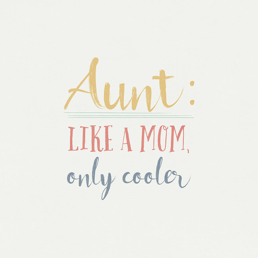 Typography Painting - Aunt Inspiration I Color by Wild Apple Portfolio