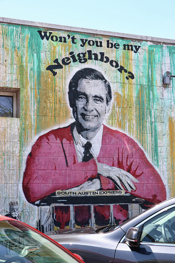Austin Murals # 10 -  Wont You Be My Neighbor ? Photograph by Allen Beatty