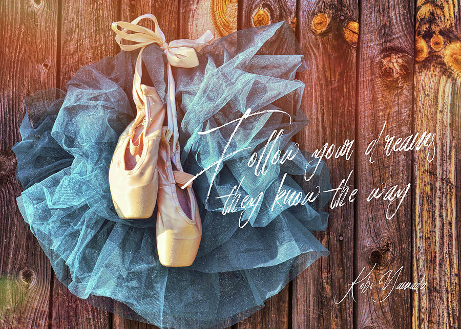 Music Photograph - BALLERINA DREAMS quote by Jamart Photography