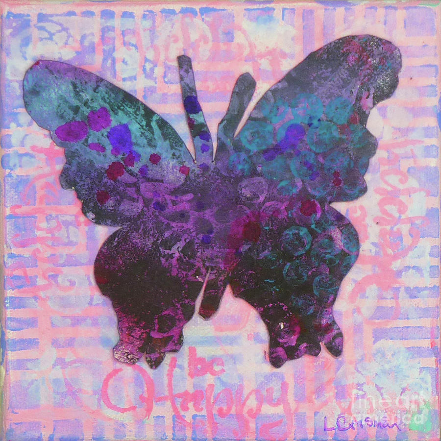 Be Happy Butterfly Mixed Media by Lisa Crisman