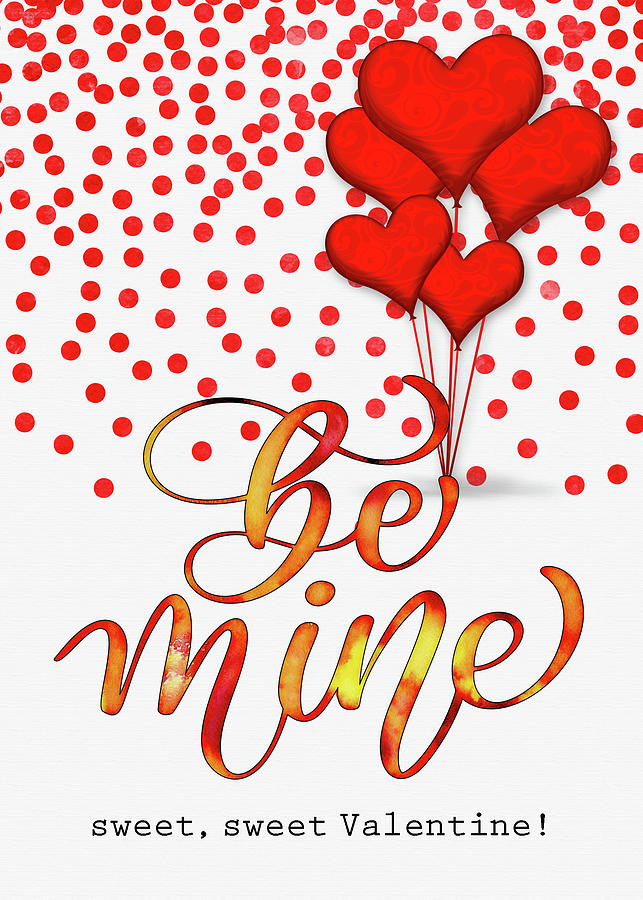 Be Mine Sweet Sweet Valentine Digital Art by Doreen Erhardt