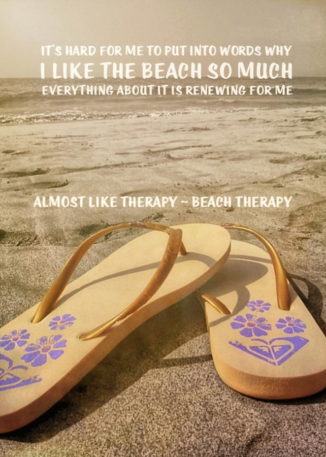 It Movie Photograph - BEACH THERAPY quote by JAMART Photography