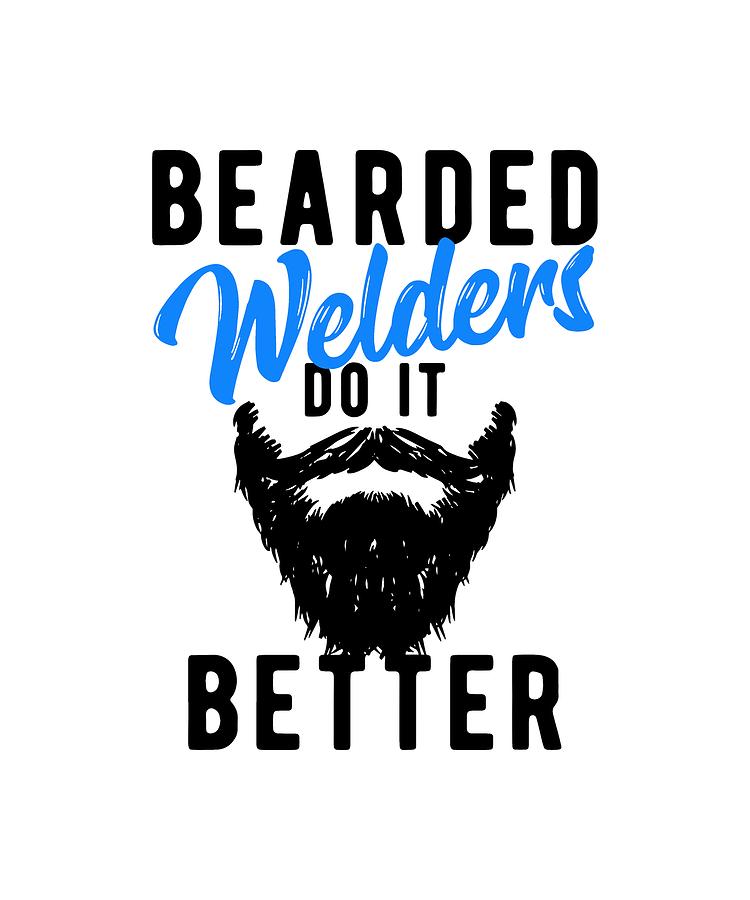 Bearded Welders Do It Better America Digital Art by Jayden Horne - Pixels